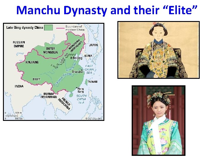 Manchu Dynasty and their “Elite” 