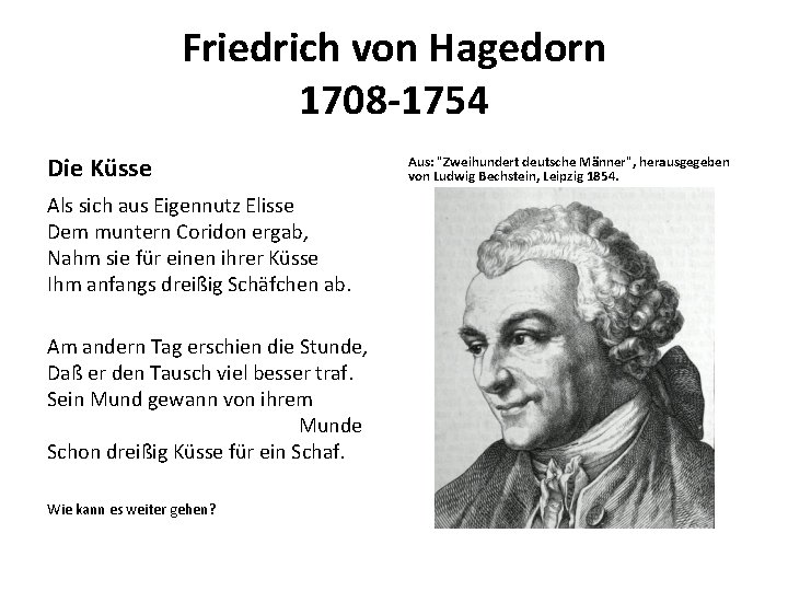 Friedrich von Hagedorn 1708 -1754 Die Küsse Als sich aus Eigennutz Elisse Dem muntern