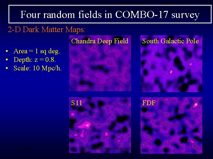 Four random fields in COMBO-17 survey 2 -D Dark Matter Maps: Chandra Deep Field