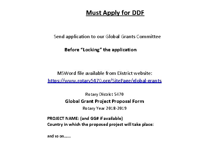 Must Apply for DDF Send application to our Global Grants Committee Before “Locking” the