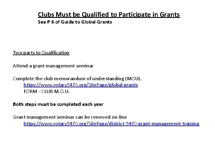 Clubs Must be Qualified to Participate in Grants See P 6 of Guide to