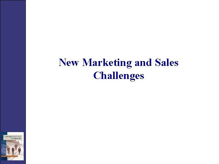 New Marketing and Sales Challenges 