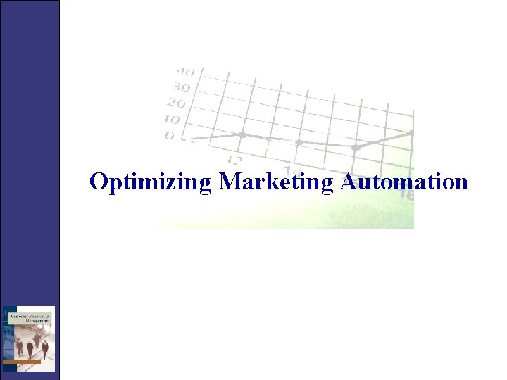 Optimizing Marketing Automation 