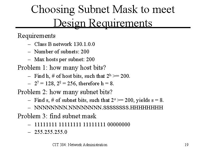 Choosing Subnet Mask to meet Design Requirements – Class B network 130. 1. 0.