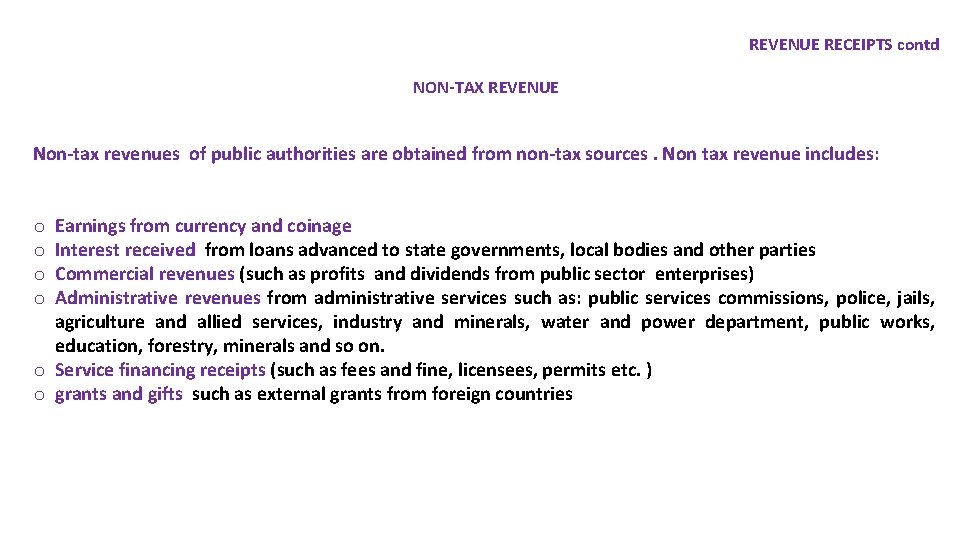 REVENUE RECEIPTS contd NON-TAX REVENUE Non-tax revenues of public authorities are obtained from non-tax