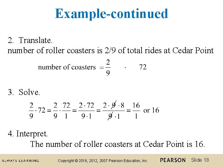 Example-continued 2. Translate. number of roller coasters is 2/9 of total rides at Cedar