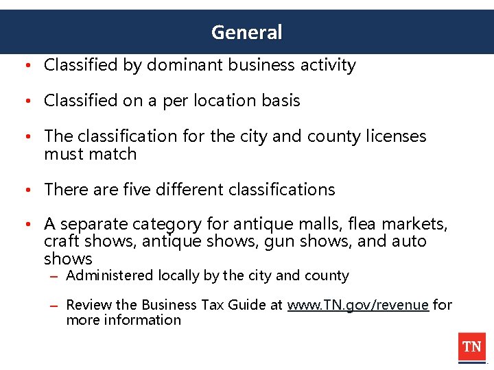 General • Classified by dominant business activity • Classified on a per location basis