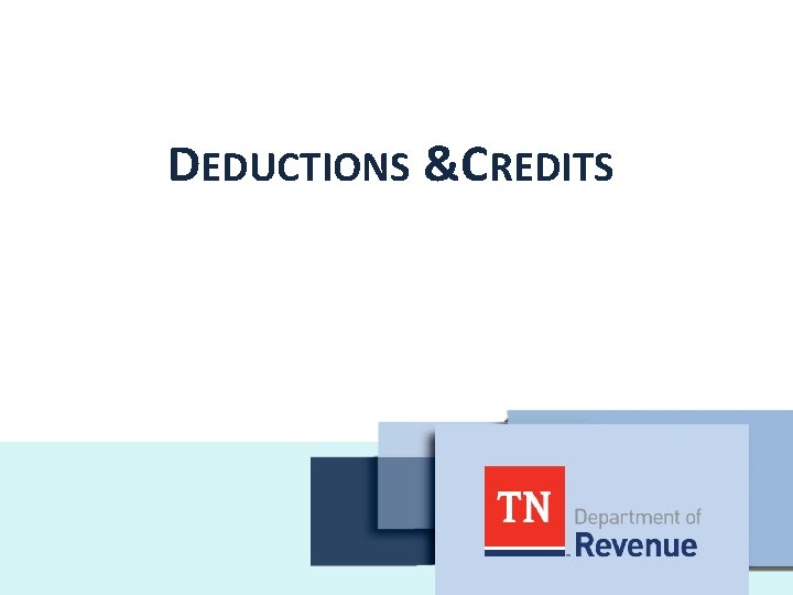 DEDUCTIONS &CREDITS 