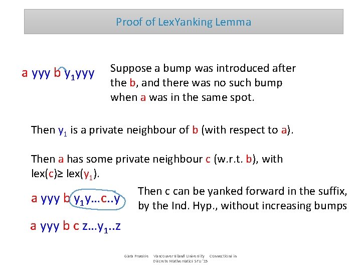 Proof of Lex. Yanking Lemma a yyy b y 1 yyy Suppose a bump