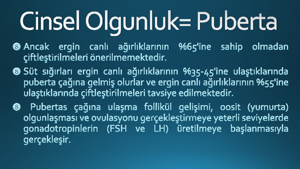Cinsel Olgunluk= Puberta 