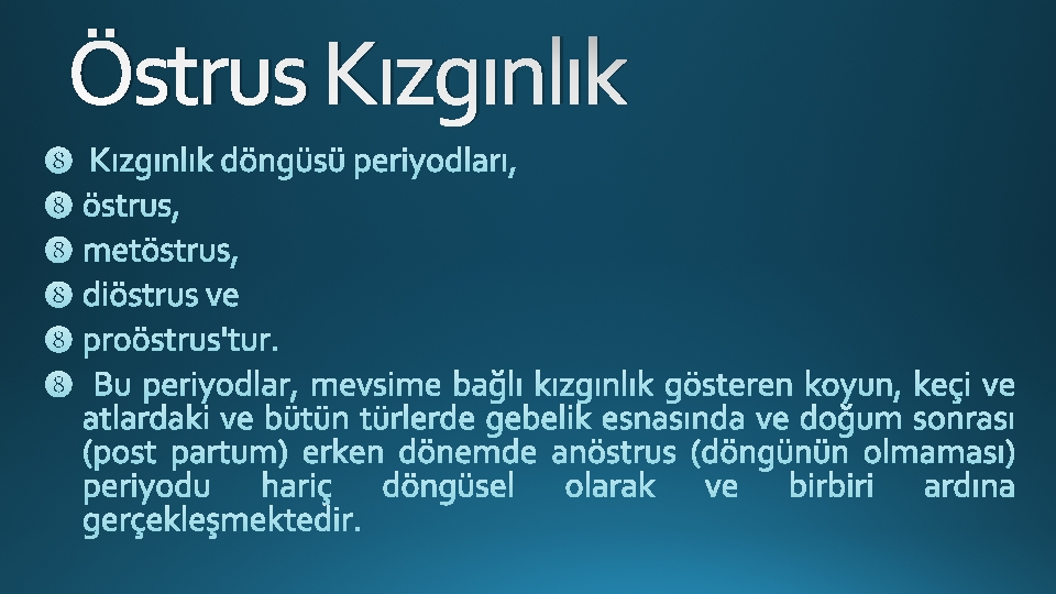 Östrus Kızgınlık 