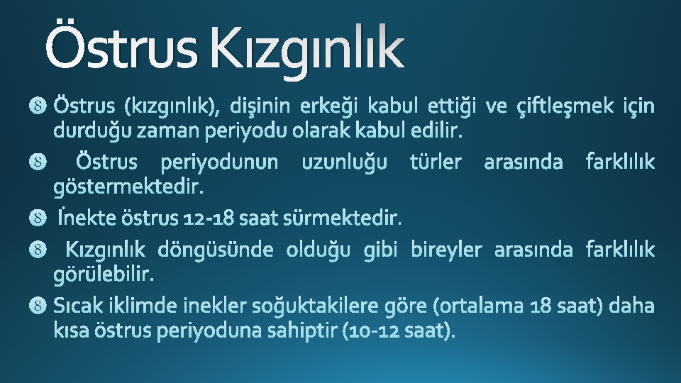 Östrus Kızgınlık 