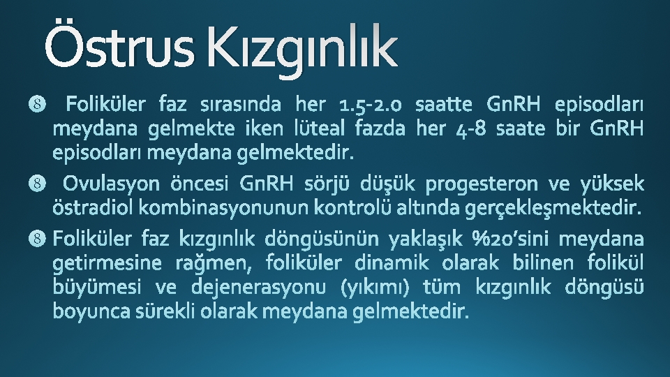 Östrus Kızgınlık 