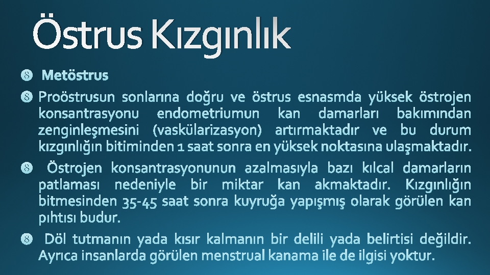 Östrus Kızgınlık 