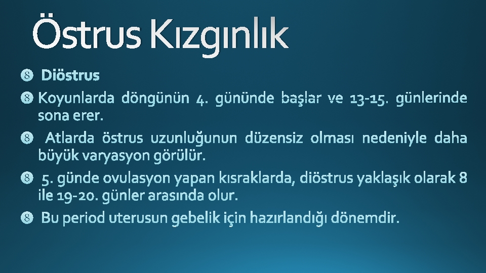 Östrus Kızgınlık 