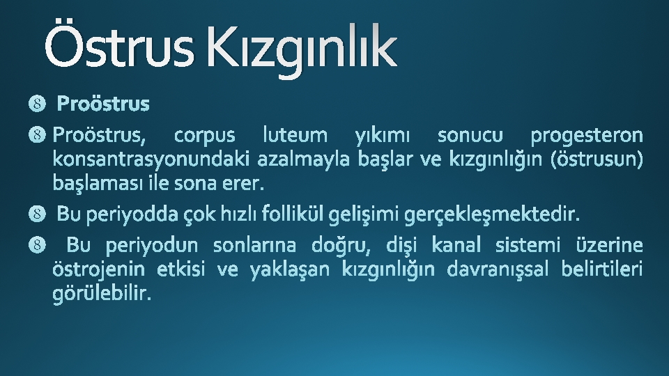 Östrus Kızgınlık 