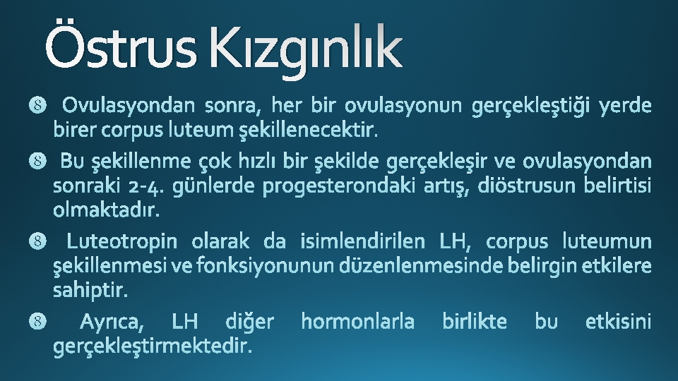 Östrus Kızgınlık 