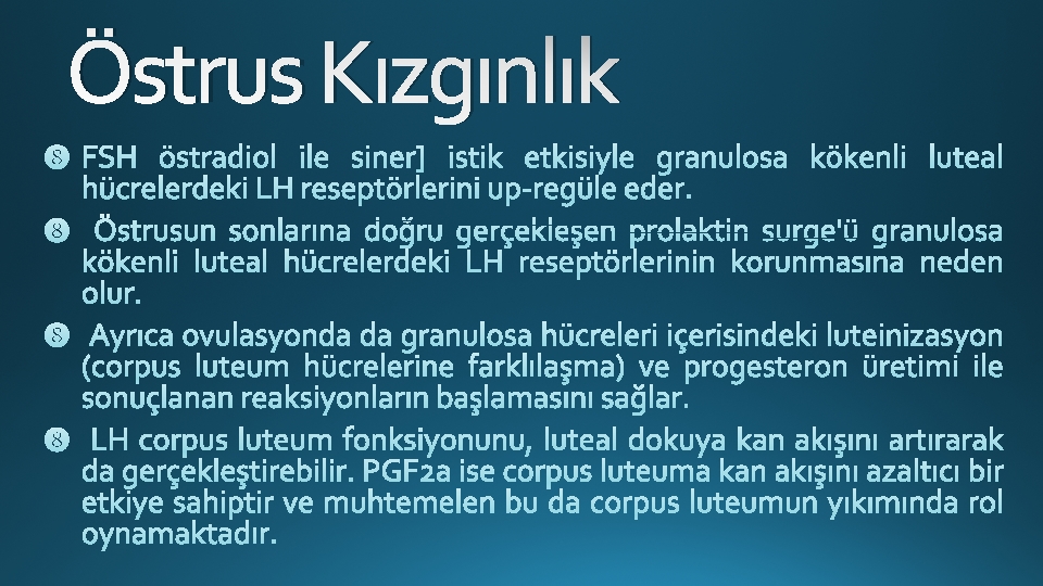 Östrus Kızgınlık 