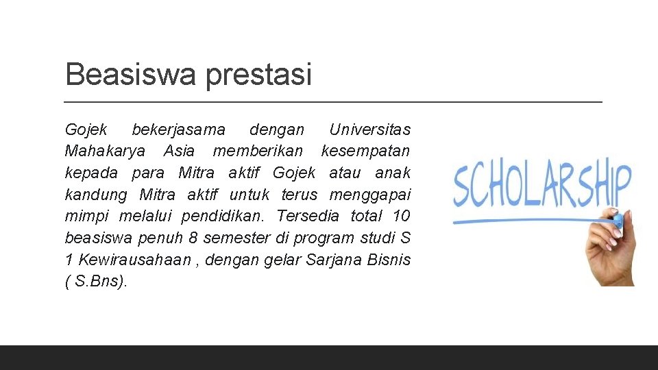 Beasiswa prestasi Gojek bekerjasama dengan Universitas Mahakarya Asia memberikan kesempatan kepada para Mitra aktif