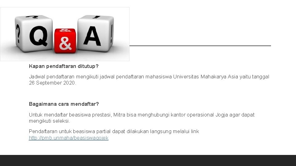 Kapan pendaftaran ditutup? Jadwal pendaftaran mengikuti jadwal pendaftaran mahasiswa Universitas Mahakarya Asia yaitu tanggal