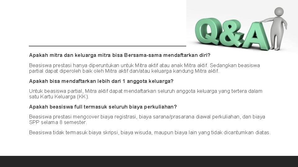 Apakah mitra dan keluarga mitra bisa Bersama-sama mendaftarkan diri? Beasiswa prestasi hanya diperuntukan untuk