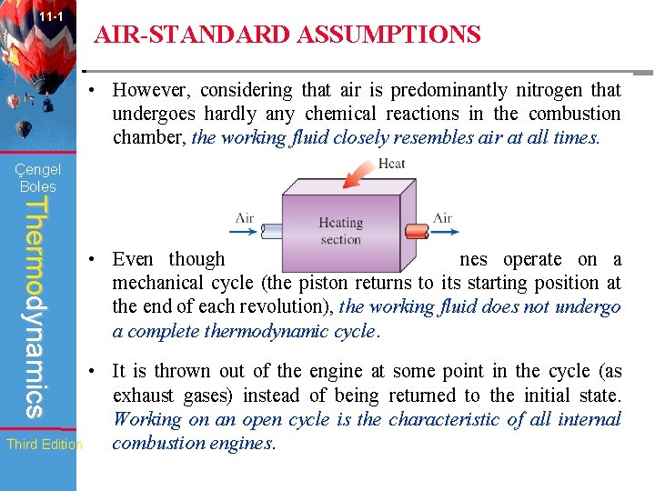 11 -1 AIR-STANDARD ASSUMPTIONS • However, considering that air is predominantly nitrogen that undergoes