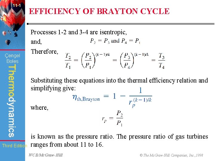 11 -1 Çengel Boles Thermodynamics Third Edition EFFICIENCY OF BRAYTON CYCLE Processes 1 -2