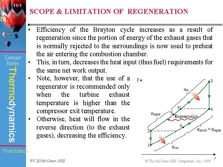 11 -1 Çengel Boles SCOPE & LIMITATION OF REGENERATION Thermodynamics • Efficiency of the