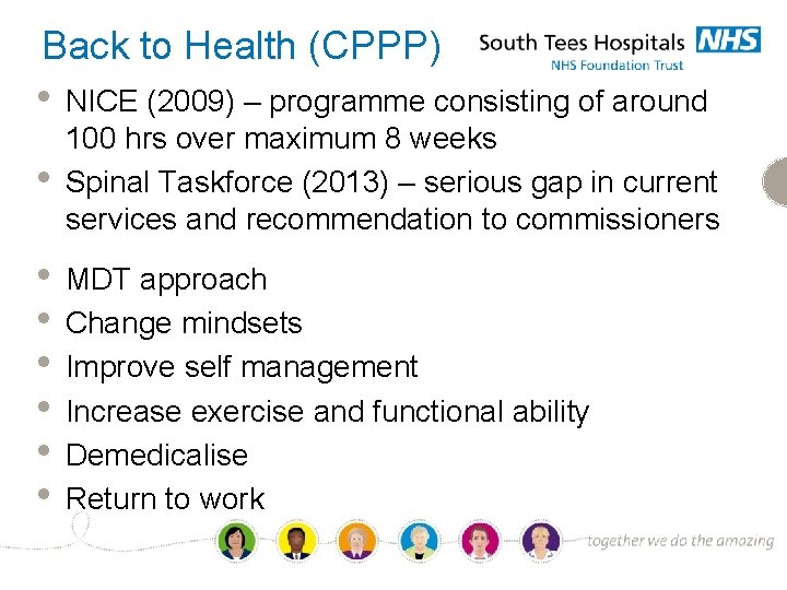 Back to Health (CPPP) • • NICE (2009) – programme consisting of around 100