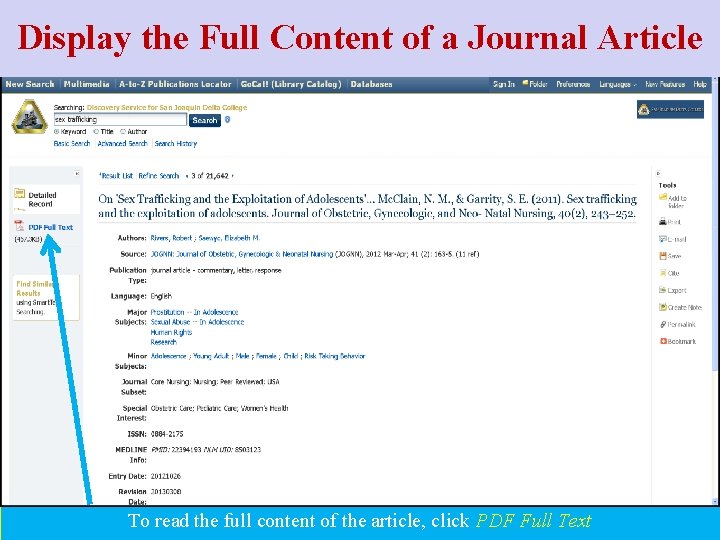 Display the Full Content of a Journal Article Useful cross references To read the