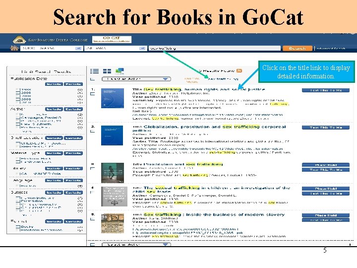 Search for Books in Go. Cat Click on the title link to display detailed