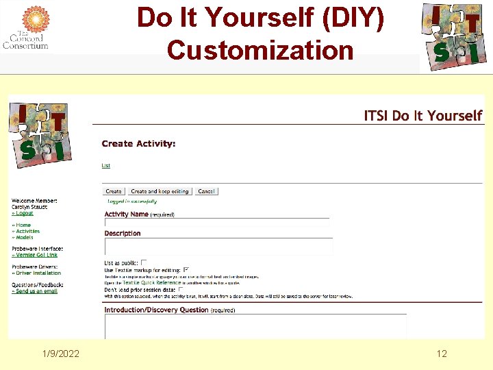 Do It Yourself (DIY) Customization 1/9/2022 12 