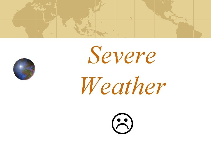 Severe Weather 