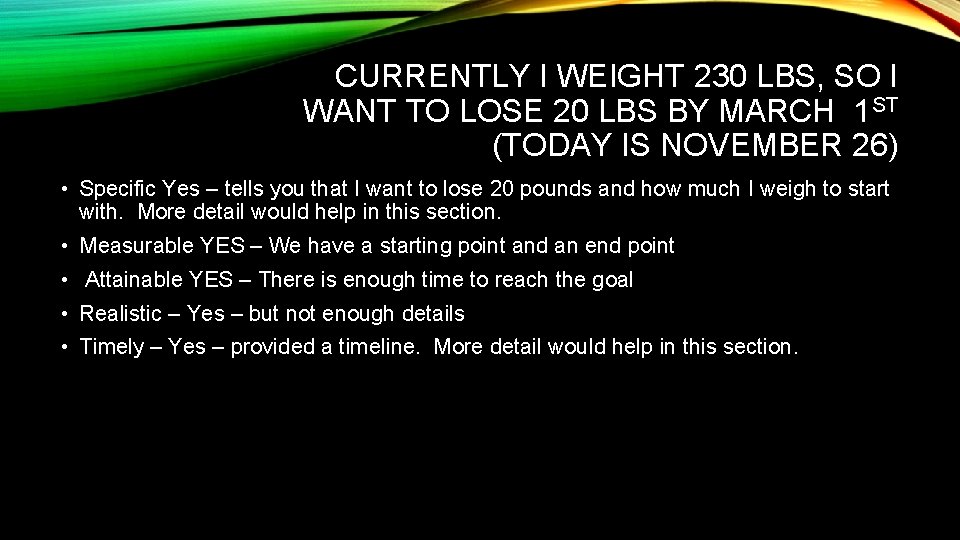 CURRENTLY I WEIGHT 230 LBS, SO I WANT TO LOSE 20 LBS BY MARCH