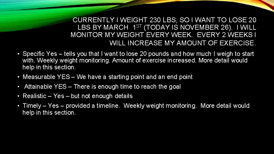 CURRENTLY I WEIGHT 230 LBS, SO I WANT TO LOSE 20 LBS BY MARCH