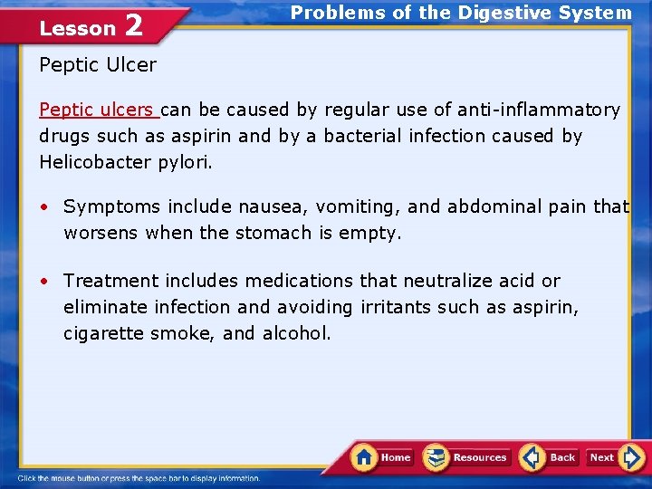 Lesson 2 Problems of the Digestive System Peptic Ulcer Peptic ulcers can be caused