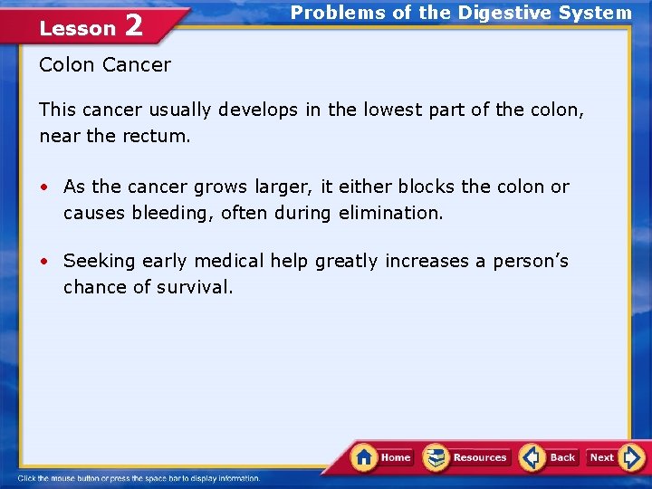 Lesson 2 Problems of the Digestive System Colon Cancer This cancer usually develops in