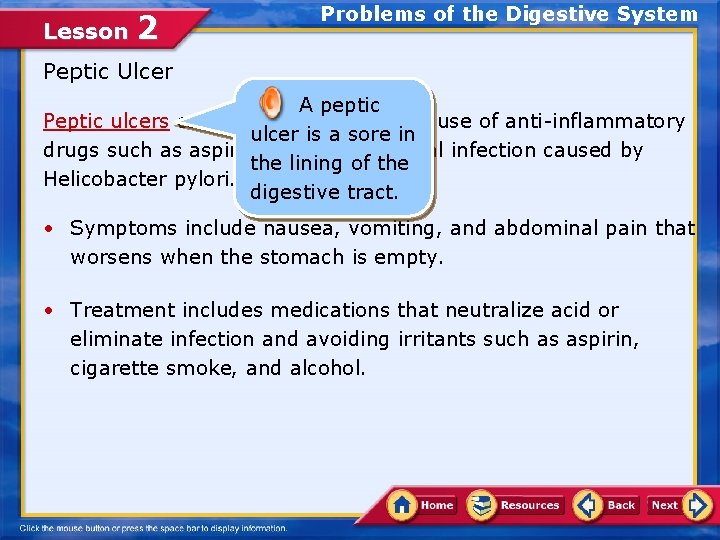 Lesson 2 Problems of the Digestive System Peptic Ulcer A peptic Peptic ulcers can