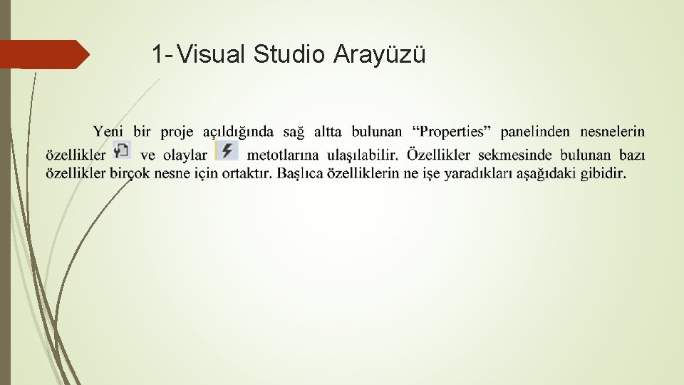 1 - Visual Studio Arayüzü 