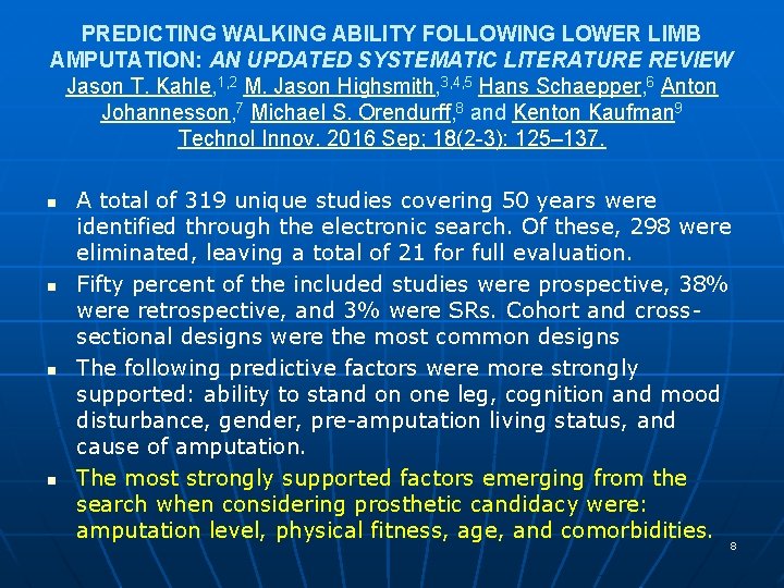 PREDICTING WALKING ABILITY FOLLOWING LOWER LIMB AMPUTATION: AN UPDATED SYSTEMATIC LITERATURE REVIEW Jason T.