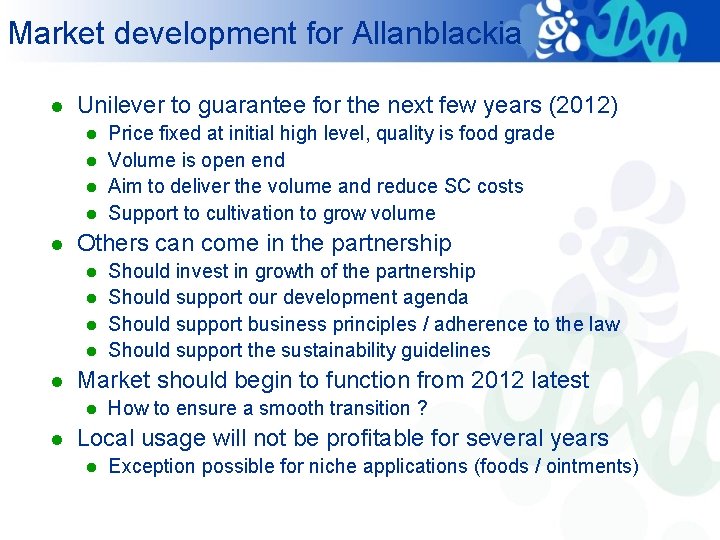 Market development for Allanblackia l Unilever to guarantee for the next few years (2012)