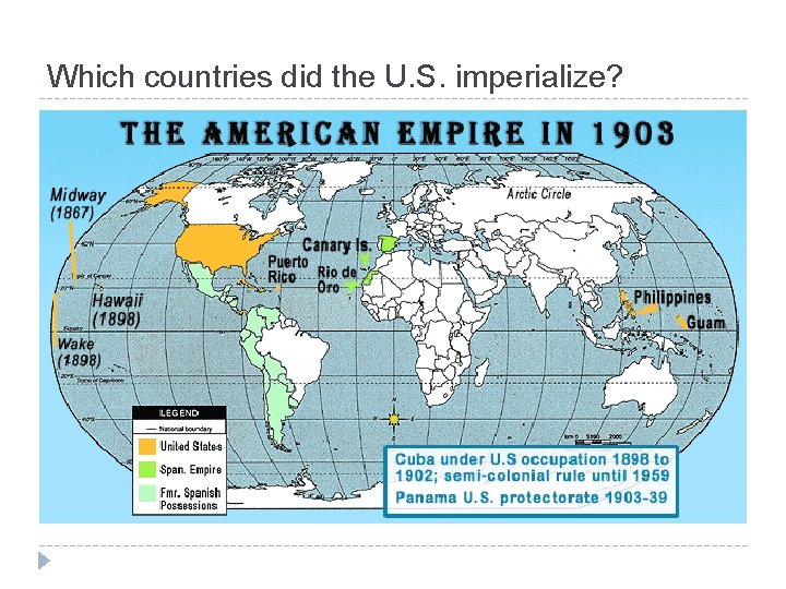 Which countries did the U. S. imperialize? 