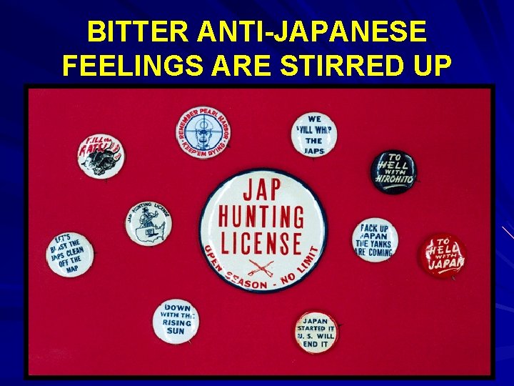 BITTER ANTI-JAPANESE FEELINGS ARE STIRRED UP 