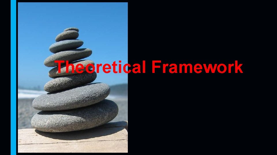 Theoretical Framework 