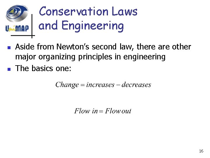 Conservation Laws and Engineering n n Aside from Newton’s second law, there are other Conservation Laws and Engineering n n Aside from Newton’s second law, there are other