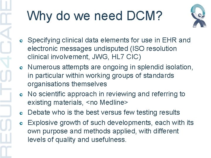 Using Detailed Clinical Models to bridge the gap