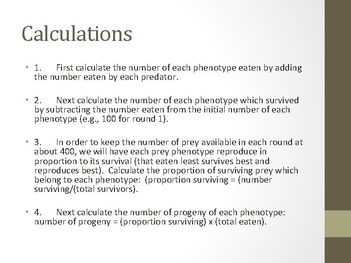 Calculations • 1. First calculate the number of each phenotype eaten by adding the Calculations • 1. First calculate the number of each phenotype eaten by adding the