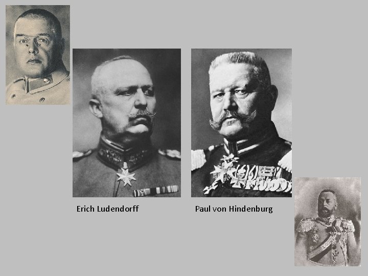 Erich Ludendorff Paul von Hindenburg 