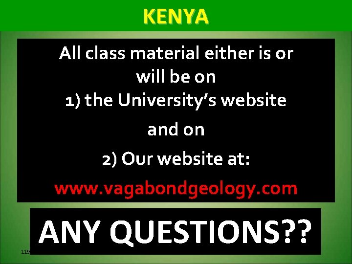 KENYA All class material either is or will be on 1) the University’s website