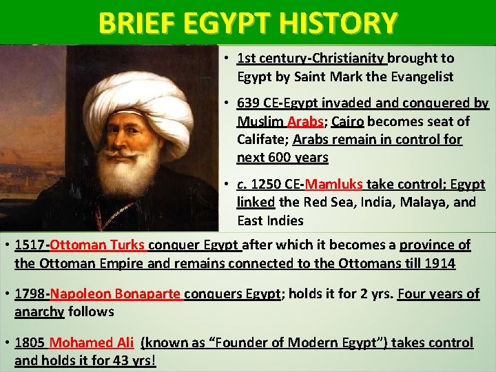 BRIEF EGYPT HISTORY • 1 st century-Christianity brought to Egypt by Saint Mark the